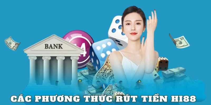 3 bước rút tiền HI88 đơn giản người mới dễ làm
